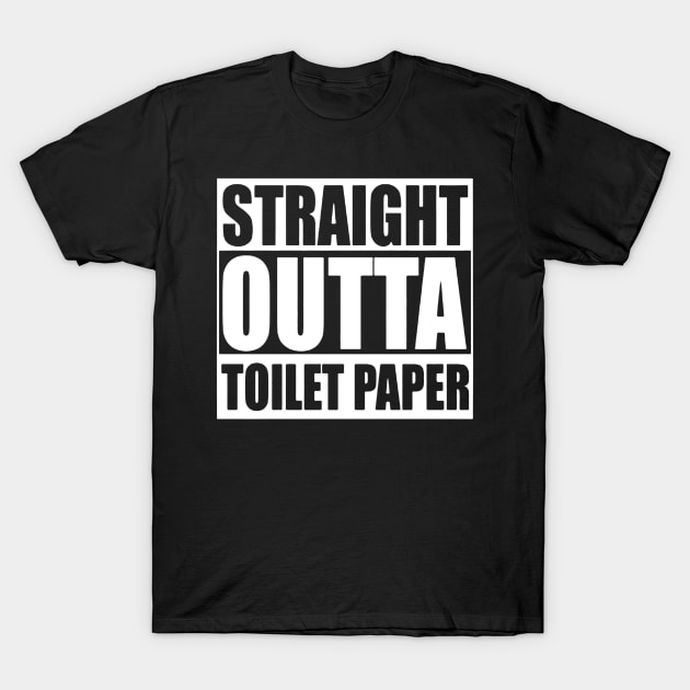 Straight Outta Toilet Paper T-Shirt by drawflatart9